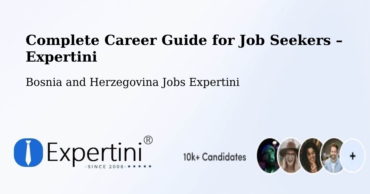 Career Guide for Job Seekers – Grude - Grude, Bosnia and Herzegovina Jobs Expertini