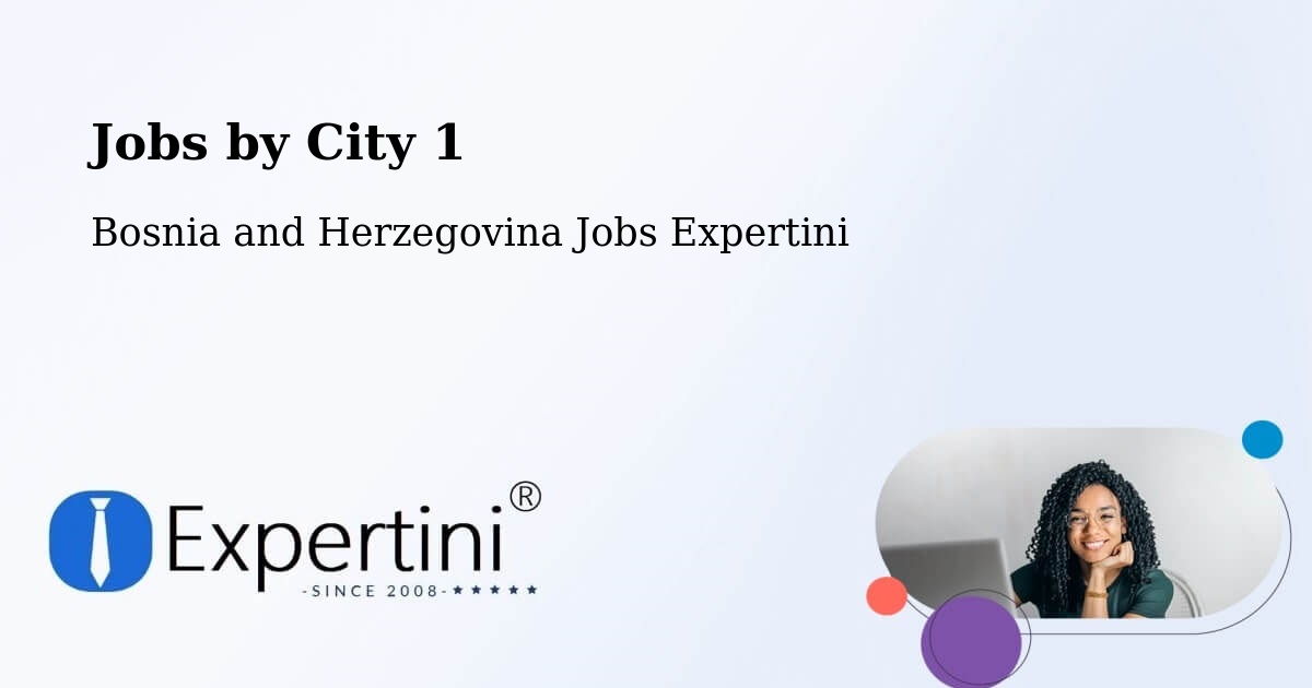 City Jobs in Bosnia and Herzegovina - Expertini