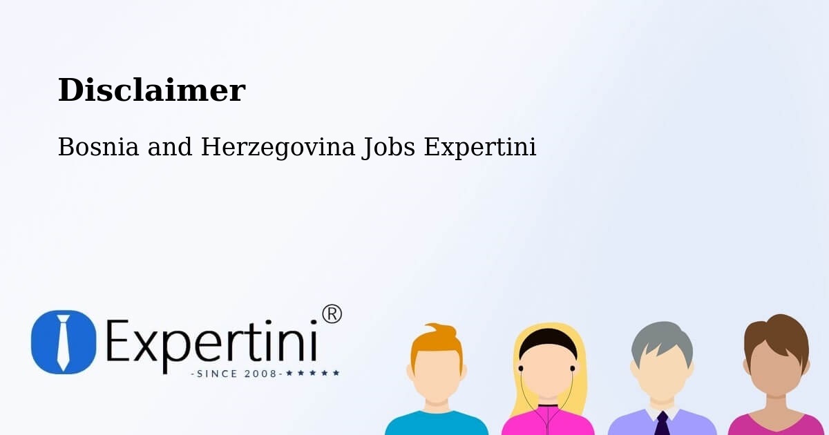 Disclaimer – Grude - Bosnia and Herzegovina Jobs Expertini