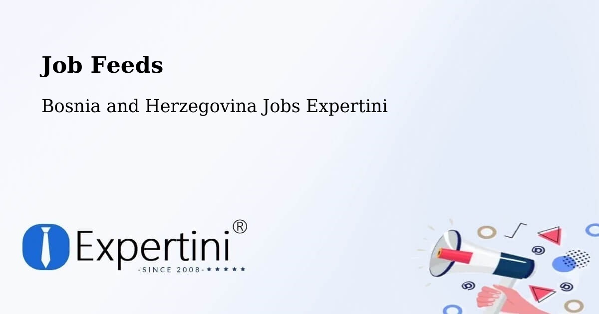 Job Listings Feed – Grude - Bosnia and Herzegovina Jobs Expertini