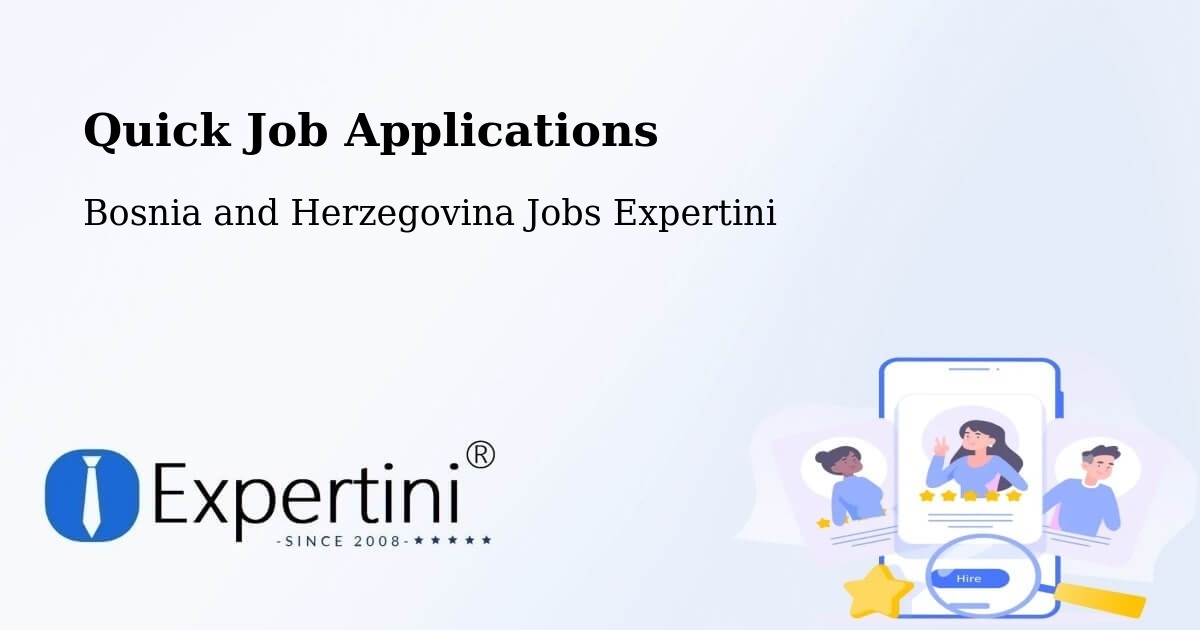 Quick Apply Feature – Grude - Bosnia and Herzegovina Jobs Expertini